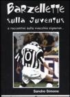Barzellette sulla Juventus e raccontini sulla �vecchia signora�...
