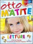 Otto matite. Per la 1� classe elementare