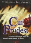 Cui prodest [Brossura]