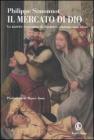 Il mercato di Dio. La matrice economica di ebraismo, cristianesimo, Islam