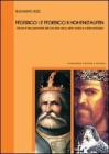 Federico I e Federico II Hohenstaufen. Genesi di due personalit� alla luce della storia, della medicina e della psicologia