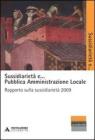 Sussidiariet� e... pubblica amministrazione locale. Rapporto sulla sussidiariet� 2009
