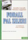 Forall-Pal Zilieri. La tradizione come strategia