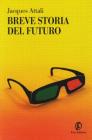 Breve storia del futuro