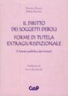 Il diritto nei soggetti deboli. Forme di tutela