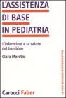 L' assistenza di base in pediatria. L'infermiere e la salute del bambino