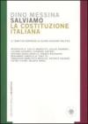 Salviamo la Costituzione italiana. Il tema che dominer� la nuova stagione politica