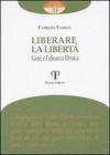 Liberare la libert�. Ges� e l'alleanza ebraica