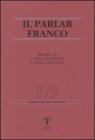 Il parlar franco. Rivista di cultura dialettale e critica letteraria vol. 8-9