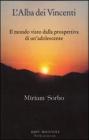 L' alba dei vincenti. Il mondo visto dalla prospettiva di un'adolescente