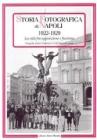 Storia fotografica di Napoli (1892-1921). La citt� prima e dopo il risanamento