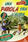 Una parola tira l�altra 2 vol.2