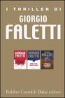 I thriller di Giorgio Faletti: Io uccido-Niente di vero tranne gli occhi-Fuori da un evidente destino