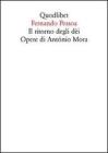 Il ritorno degli d�i. Opere di Ant�nio Mora