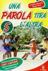 Una parola tira l�altra 5 vol.5