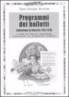 Programmi dei balletti. Selezione di libretti 1751�1776