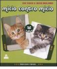 Micio contro micio