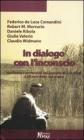 In dialogo con l'inconscio. Ricchezza e profondit� del pensiero in C. G. Jung a 50 anni dalla sua morte