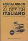 Introduzione al design italiano. Una modernit� incompleta