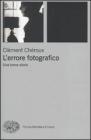 L' errore fotografico. Una breve storia