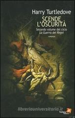Scende l'oscurità. La guerra dei regni vol.2 Scende l'oscurità. La guerra dei regni vol.2