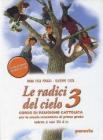 Le Radici del cielo 3 vol.3
