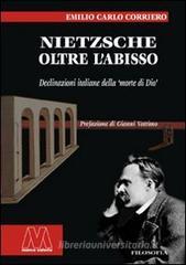 Nietzsche. Oltre l'abisso. Declinazioni italiane della �morte di Dio�