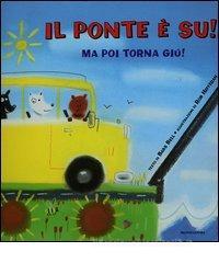 Il ponte � su! Ma poi torna gi�!