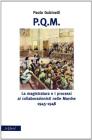P.Q.M. La magistratura e i processi ai collaborazionisti nelle Marche 1945-1948
