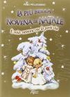 La pi� bella novena di Natale. � mia: nessuno me la porti via