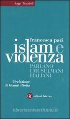Islam e violenza. Parlano i musulmani italiani Islam e violenza. Parlano i musulmani italiani
