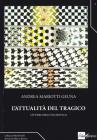 L' attualit� del tragico. Un percorso filosofico