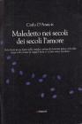 Maledetto nei secoli dei secoli l'amore