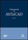 Videotutorial di ArchiCAD. DVD-ROM vol.1