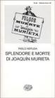 Splendore e morte di Joaquim Murieta
