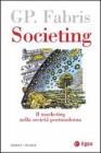 Societing. Il marketing nella societ� postmoderna