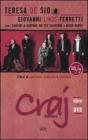 Craj domani. Storie di cantori, cavalieri e pizzicate. Con DVD