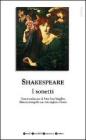I sonetti. Testo inglese a fronte