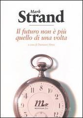 Il futuro non � pi� quello di una volta. Testo inglese a fronte