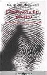L' impronta del mostro. Storia, identità e perché dei serial killer L' impronta del mostro. Storia, identità e perché dei serial killer