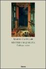 Mistero Majorana. L'ultima verit�