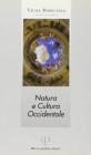 Natura e cultura occidentale. Tra mondo antico ed et� moderna