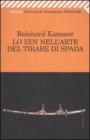 Lo zen nell'arte del tirare di spada