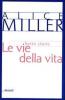 Le vie della vita. Sette storie