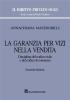 La garanzia per vizi nella vendita. Disciplina del codice civile e del codice di consumo