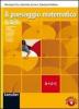 Il paesaggio matematico. Moduli A-U-J. Ediz. gialla. Con espansione online. Per le Scuole superiori