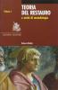 Teoria del restauro e unit� di metodologia vol.1