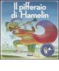 Il pifferaio di Hamelin. Con CD Audio