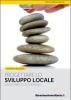 Progettare lo sviluppo locale. Orientamenti ed esperienze