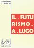 Il futurismo a Lugo